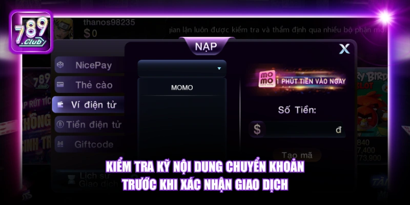 Kiểm tra kỹ nội dung chuyển khoản trước khi xác nhận giao dịch.